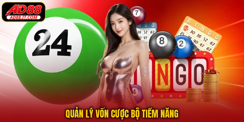 Quản lý vốn cược bộ tiềm năng